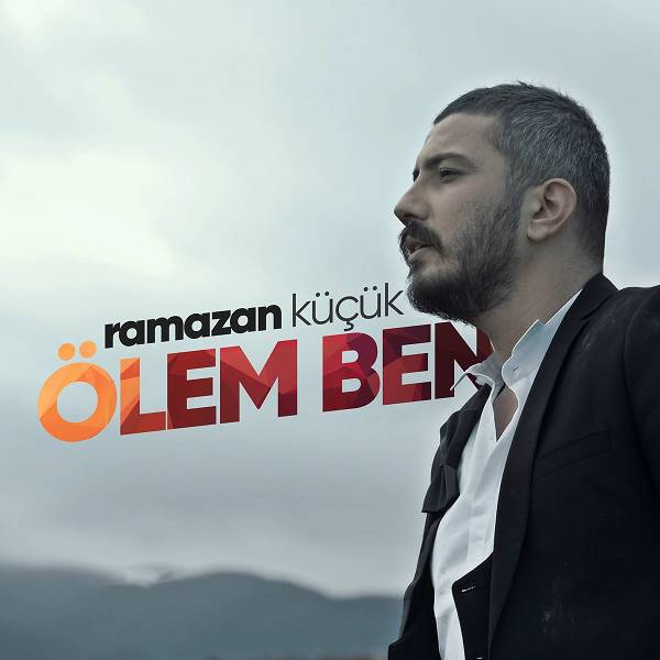 Ölem Ben (Single) Ramazan Küçük 2021
