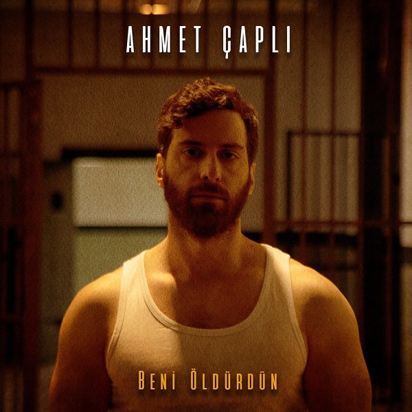 Beni Öldürdün (EP) Ahmet Çaplı 2021