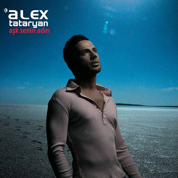 Aşk Senin Adın (Albüm) Alex Tataryan - 2021