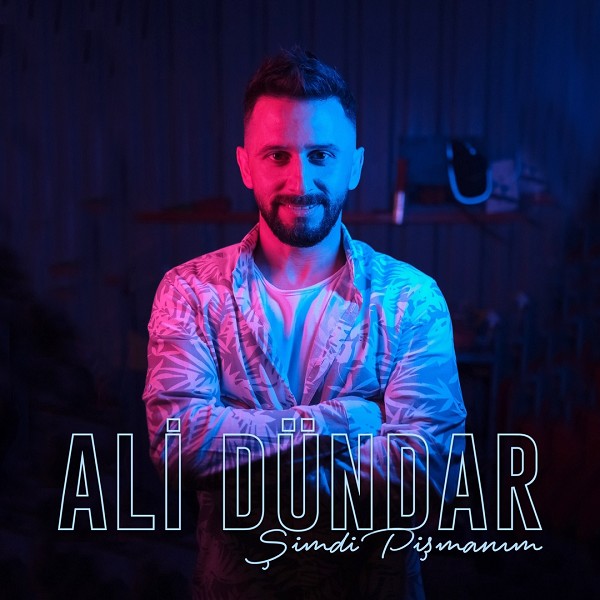 Şimdi Pişmanım (EP) Ali Dündar 2021