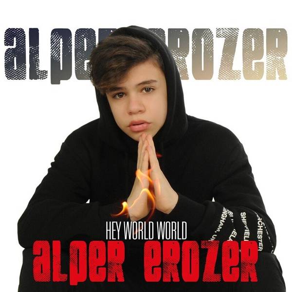 Hey World World (Full Albüm) Alper Erozer - 2018