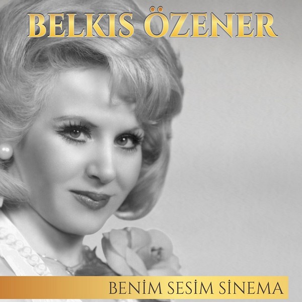 Benim Sesim Sinema (Albüm) Belkıs Özener 2023