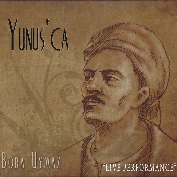 Yunus'ca (Albüm) Bora Uymaz 2008