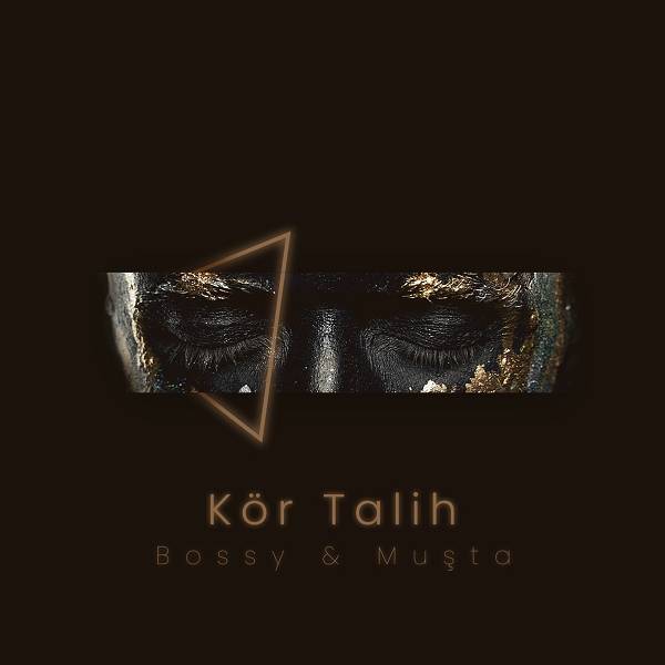 Kör Talih (EP) Bossy - 2021