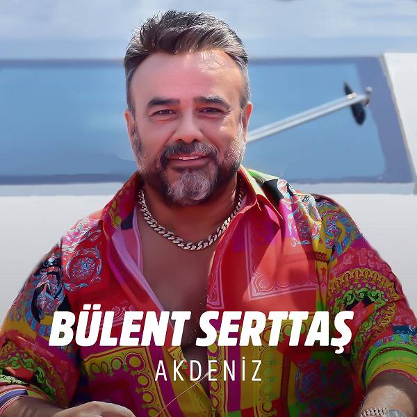 Akdeniz (EP) Bülent Serttaş 2021