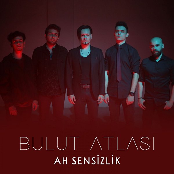 Ah Sensizlik (Albüm) Bulut Atlası 2019
