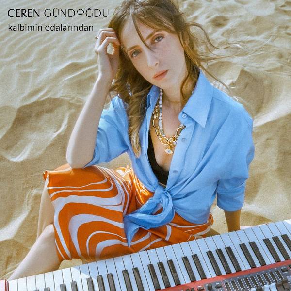 Kalbimin Odalarından (Albüm) Ceren Gündoğdu 2021