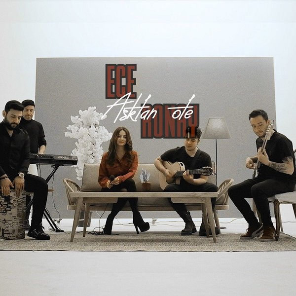 Aşktan Öte (Single) Ece Ronay 2021