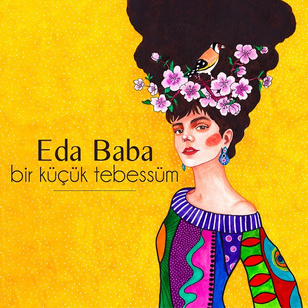 Eda Baba 2019 Eda Baba - Bir Küçük Tebessüm (Albüm)