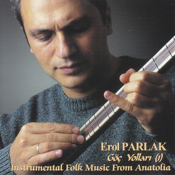Erol Parlak 1998 Göç Yolları, Vol. 1 (Albüm)