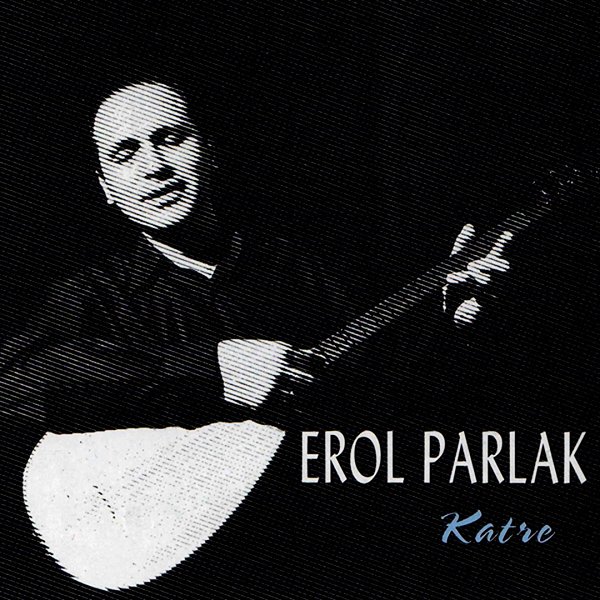 Erol Parlak 2003 Katre (Albüm)