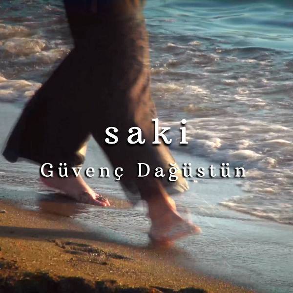 Saki (EP) Güvenc Dagüstün 2021