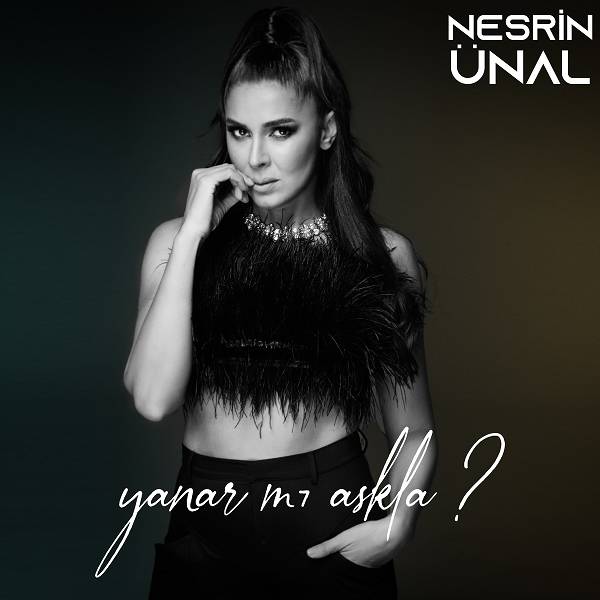 Yanar Mı Aşkla? (EP) Nesrin Ünal 2021