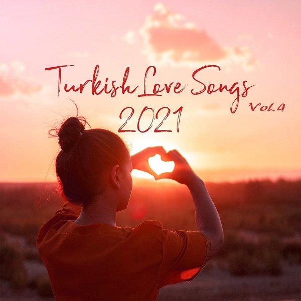 Turkish Love Songs 2021