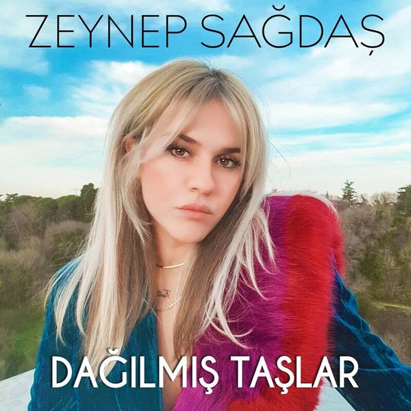 Dağılmış Taşlar (Single) Zeynep Sağdaş - 2021