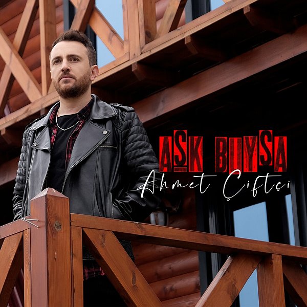 Aşk Buysa (Single) Ahmet Çiftci 2022