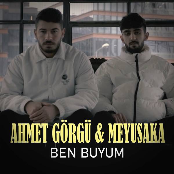 Ben Buyum (EP) Ahmet Görgü 2022