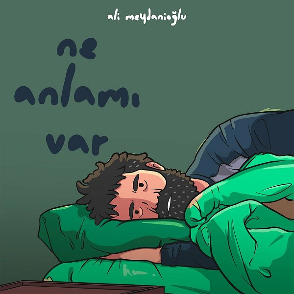 Ne Anlamı Var (Single) Ali Meydanioğlu 2022