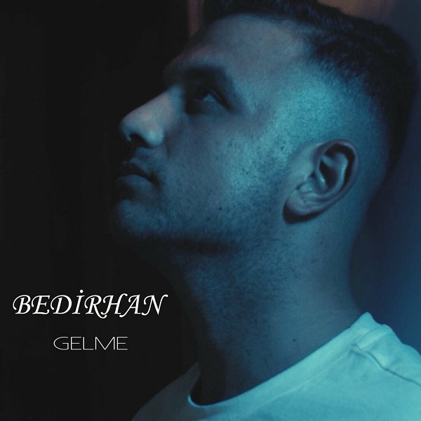 Gelme (EP) Bedirhan 2022