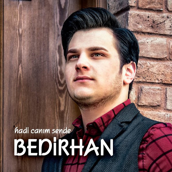 Hadi Canım Sende (Albüm) Bedirhan 2021