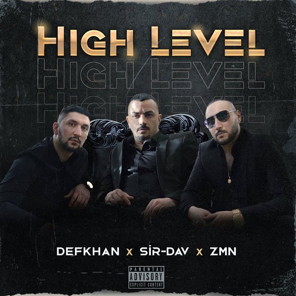 Defkhan, Sir-Dav 2022 High Level (Single)