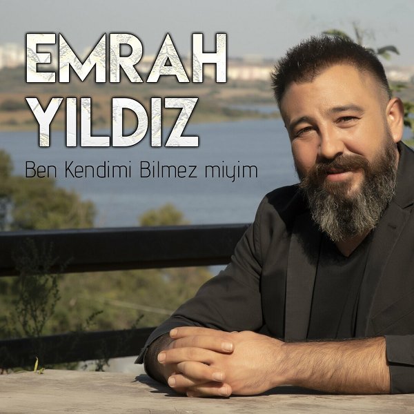 Ben Kendimi Bilmez Miyim (EP) Emrah Yıldız 2022
