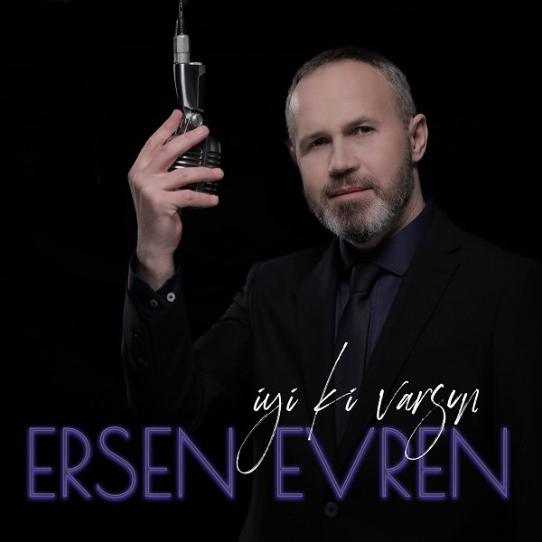 Ersen Evren 2022 İyi Ki Varsın (Single)