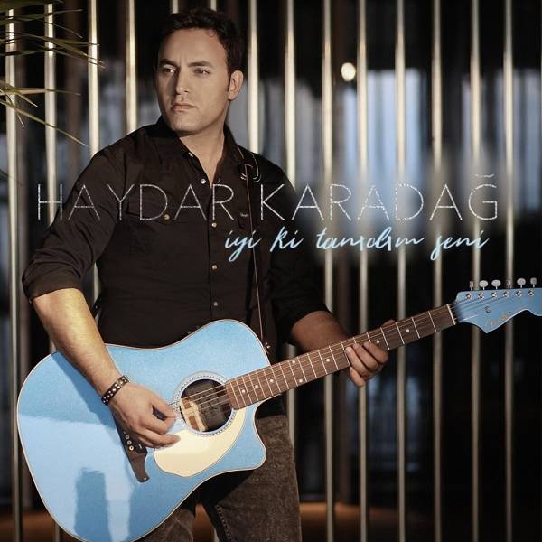 İyi Ki Tanıdım Seni (Single) Haydar Karadağ 2022