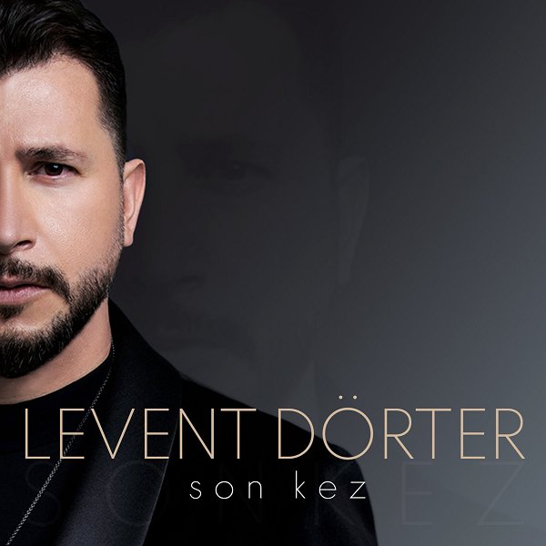 Son Kez (Single) Levent Dörter 2022