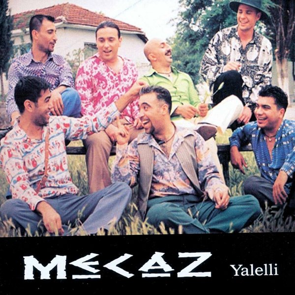 Yalelli (Albüm) Grup Mecaz 2004