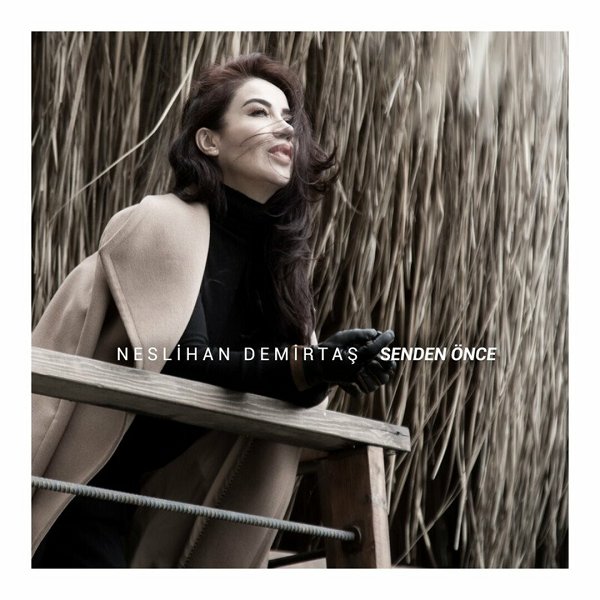 Senden Önce (Single) Neslihan Demirtaş 2022