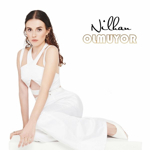 Olmuyor (Single) Nilhan 2022