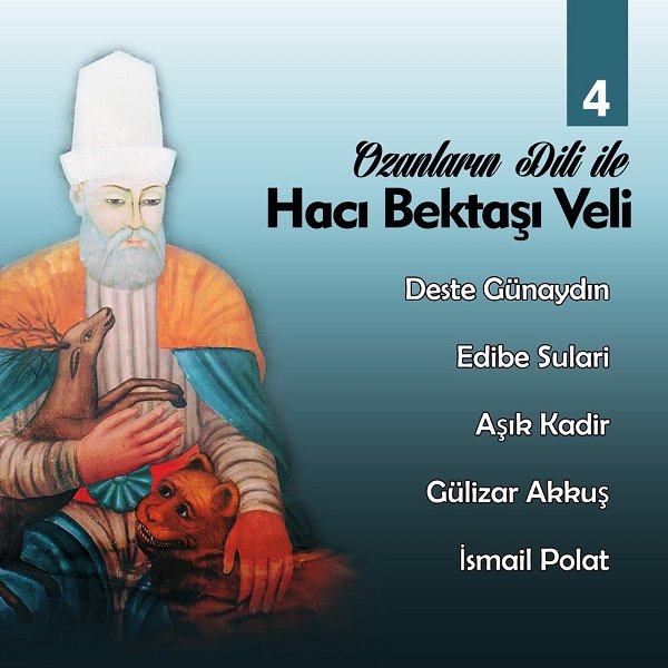 Hacı Bektaş-ı Veli, Vol. 4 (Albüm) Ozanların Diliyle Hacı Bektaş-ı Veli, Vol. 4 1995