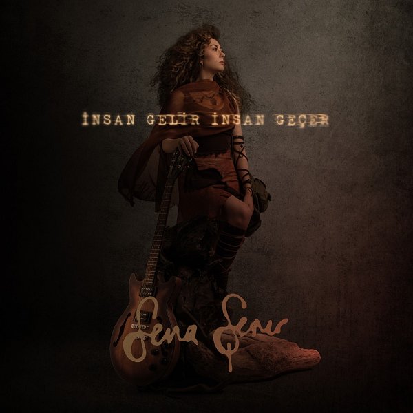 İnsan Gelir İnsan Geçer (Albüm) Sena Şener 2018