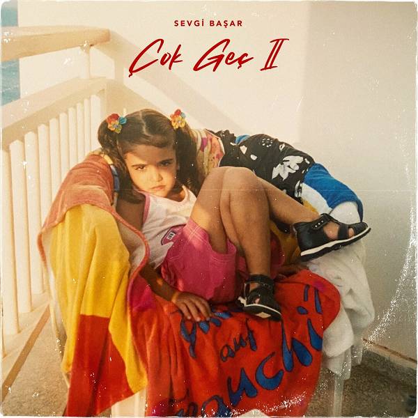 Çok Geç 2 (Albüm) Sevgi Başar 2021