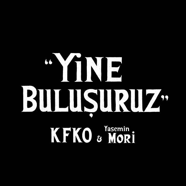 Yine Buluşuruz Yasemin Mori & Korhan Futacı , Kara Orkestra - 2016