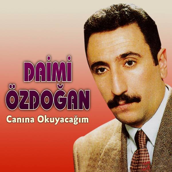 Daimi Özdoğan - Canına Okuyacağım