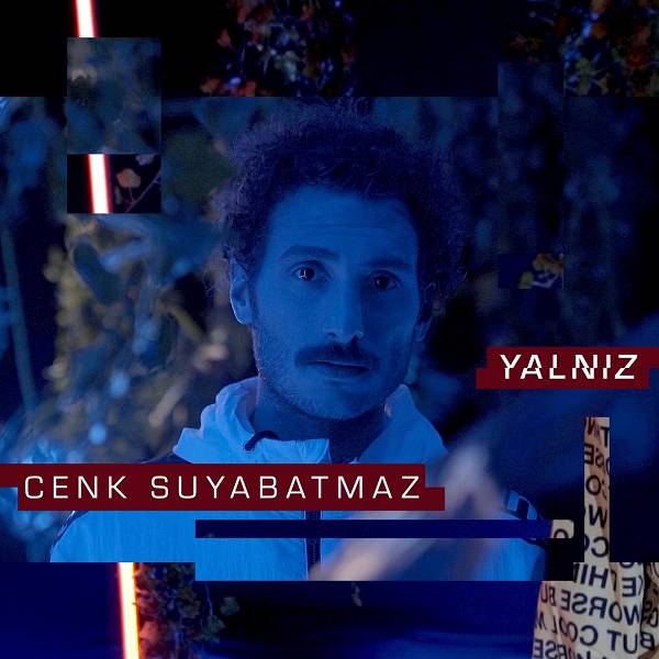 Cenk Suyabatmaz - Yalnız (EP) 2020