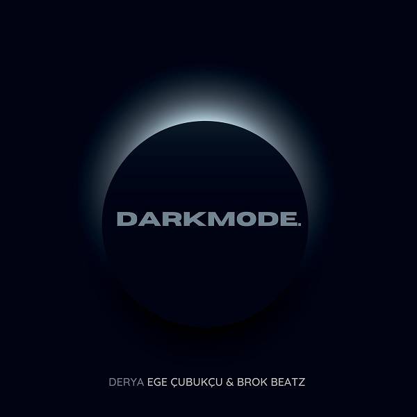 Ege Çubukçu - DARKMODE (Single) 2020