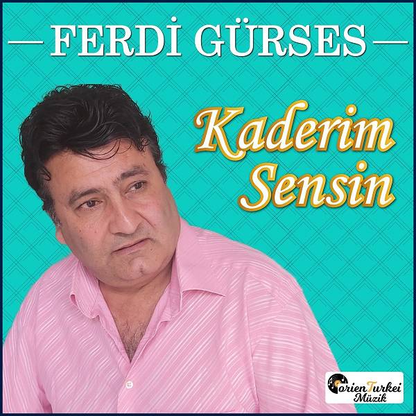 Ferdi Gürses - Kaderim Sensin (Albüm) 2020