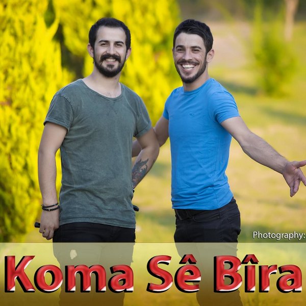 Koma Se Bıra - Dade (Single) Koma Se Bıra 2015