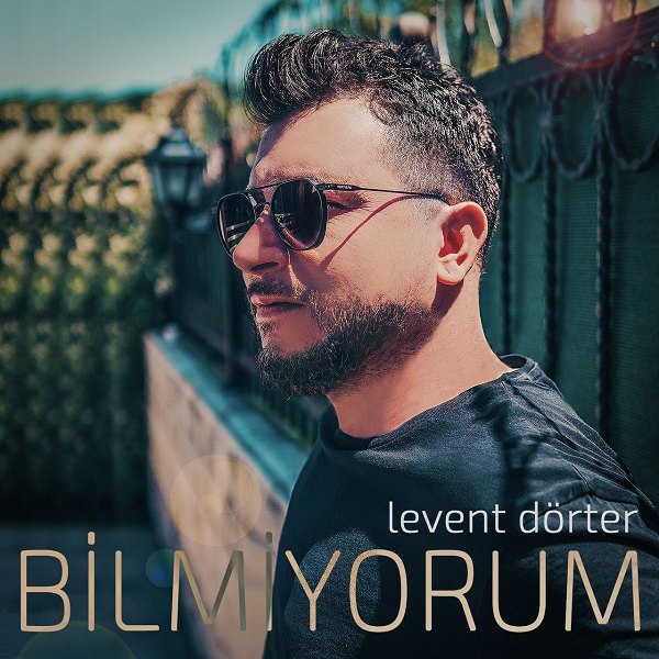 Bilmiyorum (Single) Levent Dörter 2020
