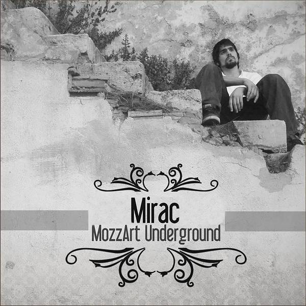 MozzArt Underground (Albüm) Mirac 2008