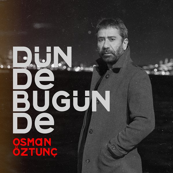 Dün de Bugün de (EP) Osman Öztunç 2020
