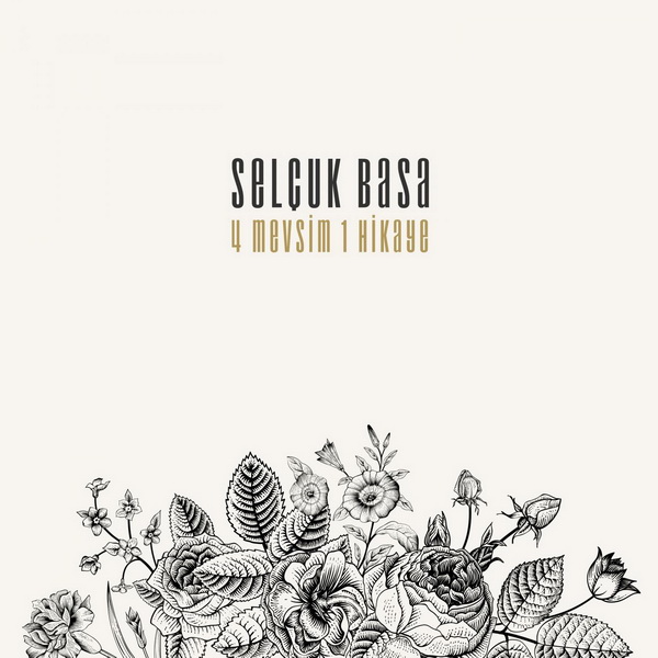 4 Mevsim 1 Hikaye Selçuk Basa