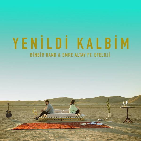 Yenildi Kalbim Binbir Band 2022