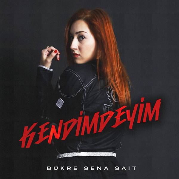 Kendimdeyim Bükre Sena Sait 2022