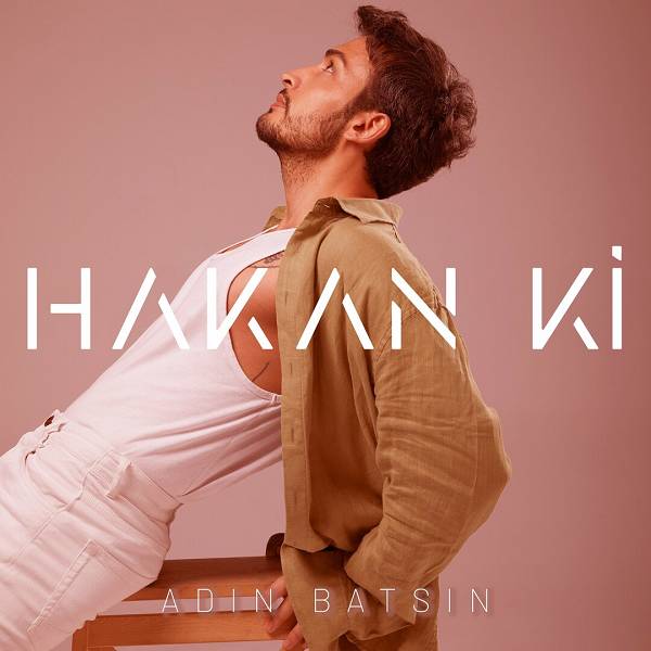 Adın Batsın (Single) Hakan Ki 2022