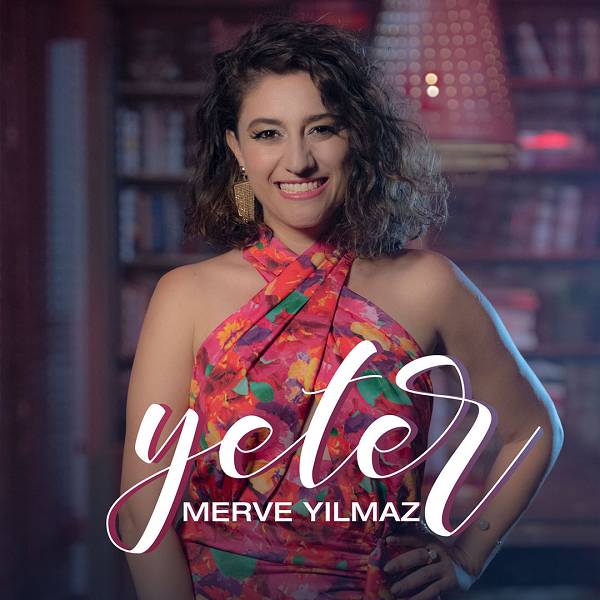 Yeter (EP) Merve Yılmaz 2022