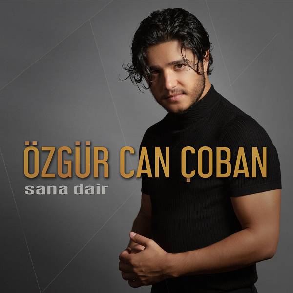 Sana Dair Özgür Can Çoban 2019